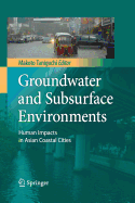 Groundwater and Subsurface Environments: Human Impacts in Asian Coastal Cities