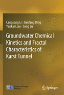 Groundwater Chemical Kinetics and Fractal Characteristics of Karst Tunnel