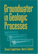 Groundwater in Geologic Processes - Ingebritsen, Steven E, and Sanford, Ward E