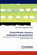 Groundwater Resource Evaluation and Protection