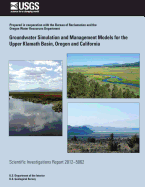 Groundwater Simulation and Management Models for the Upper Klamath Basin, Oregon and California - Wagner, Brian J, and Light Jr, Kenneth E, and Gannett, Marshall W