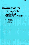 Groundwater Transport: Handbook of Mathematical Models