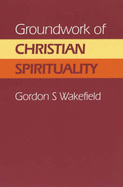 Groundwork of Christian spirituality