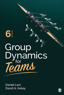 Group Dynamics for Teams - Levi, Daniel J, and Askay, David A