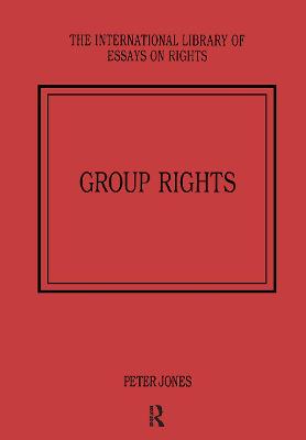 Group Rights - Jones, Peter (Editor)