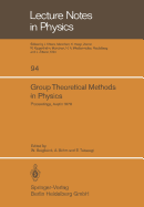 Group Theoretical Methods in Physics: Seventh International Colloquium and Integrative Conference on Group Theory and Mathematical Physics, Held in Austin, Texas, September 11-16, 1978