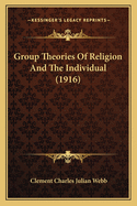 Group Theories Of Religion And The Individual (1916)