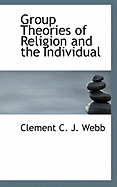 Group Theories of Religion and the Individual