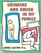 Grow: Drinking and Drugs in My Family: A Child's Workbook about Substance Abuse in the Family
