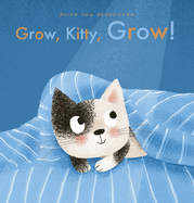 Grow, Kitty, Grow!