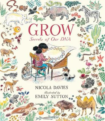 Grow: Secrets of Our DNA - Davies, Nicola