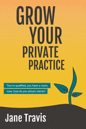 Grow Your Private Practice