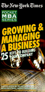 Growing and Managing a Business: 25 Keys to Building Your Company