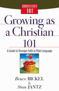 Growing as a Christian 101: A Guide to Stronger Faith in Plain Language