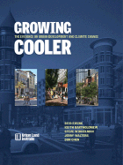 Growing Cooler: The Evidence on Urban Development and Climate Change - Ewing, Reid, PhD, and Bartholomew, Keith, and Winkelman, Steve