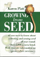 Growing from Seed: Complete Guide to Sowing and Growing from Seed