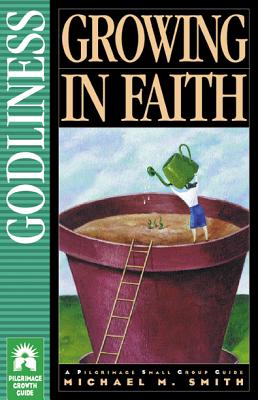 Growing in Faith - Smith, Michael M, and Peterson, Eugene H