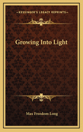 Growing Into Light