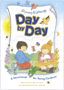 Growing & Learning Day-By-Day: a Devotional for Young Children - Free, Betty