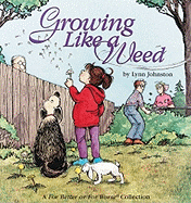 Growing Like a Weed: A for Better or for Worse Collection Volume 18