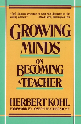 Growing Minds - Kohl, Herbert R