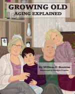 Growing Old: Aging Explained