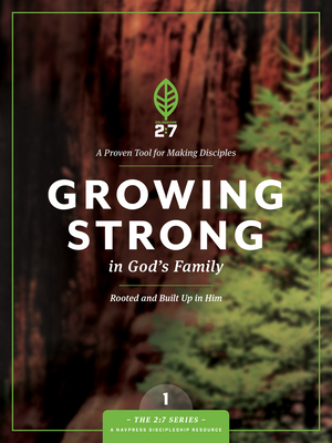 Growing Strong in God's Family: Rooted and Built Up in Him - The Navigators (Creator)