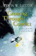 Growing Through Conflict: Lessons from the Life of David