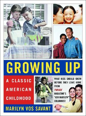 Growing Up: A Classic American Childhood - Vos Savant, Marilyn