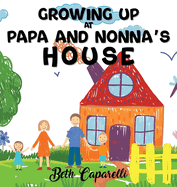 Growing Up At Papa And Nonna's