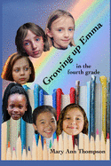 Growing Up Emma: in the fourth grade