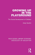 Growing up in the Playground: The Social Development of Children