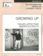 Growing Up: Issues Affecting America's Youth