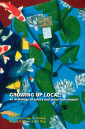 Growing Up Local: An Anthology of Poetry and Prose from Hawai'i