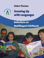Growing Up with Languages: Reflections on Multilingual Childhoods, 15