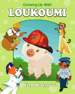 Growing Up with Loukoumi