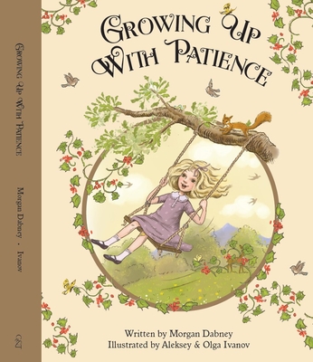 Growing Up with Patience - Dabney, Morgan