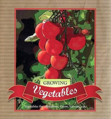 Growing Vegetables - Murdoch Books