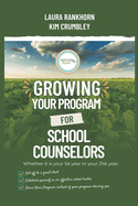 Growing Your Program for School Counselors