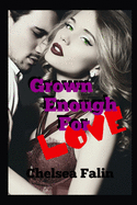 Grown Enough For Love