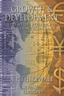 Growth and Development, Seventh Edition: With Special Reference to Developing Economies