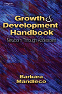 Growth & Development Handbook: Newborn Through Adolescent