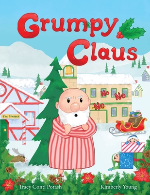 Grumpy Claus - Conti Potash, Tracy