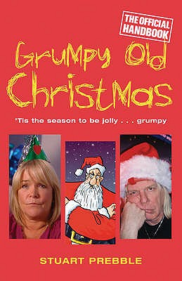 Grumpy Old Christmas: N/A - Prebble, Stuart