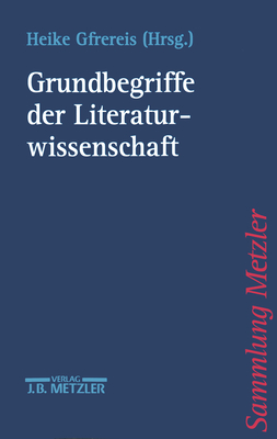 Grundbegriffe Der Literaturwissenschaft - Gfrereis, Heike (Editor)