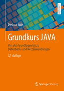 Grundkurs Java: Von Den Grundlagen Bis Zu Datenbank- Und Netzanwendungen