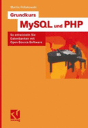 Grundkurs Mysql Und Php - Pollakowski, Martin