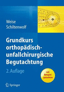 Grundkurs Orthopadisch-Unfallchirurgische Begutachtung