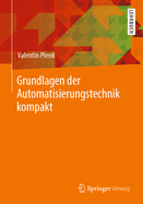 Grundlagen Der Automatisierungstechnik Kompakt