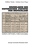 Grundlagen Der Historischen Statistik Von Deutschland
